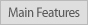 Main Features